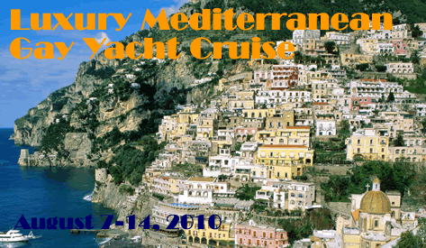Luxury All Gay yacht Mediterranean Cruise