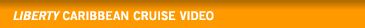 Liberty Caribbean Cruise Video