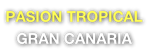 Pasion Tropical Gay Resort Gran Canaria
