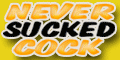 Never Sucked Cock