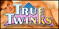 True Twinks