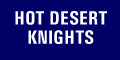 Hot Desert Knights