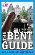 The Bent Guide: Gay and Lesbian Amsterdam