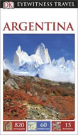 DK Eyewitness Travel Guide - Argentina