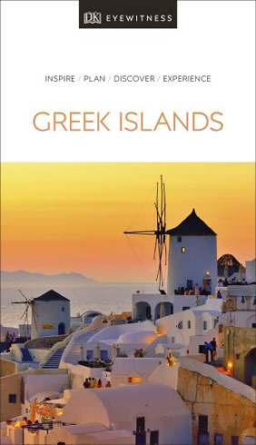 The Greek Islands - Dk Eyewitness Travel Guide