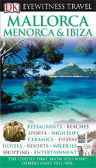 Dorling Kindersley Mallorca, Menorca & Ibiza Travel Guide