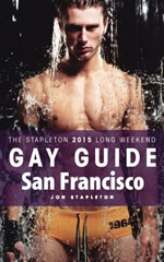 San Francisco - The Stapleton 2015 Long Weekend Gay Guide