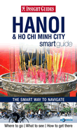 Hanoi and Ho Chi Minh City Insight Smart Guide