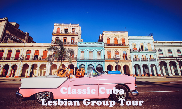 Classic Cuba Lesbian Group Tour